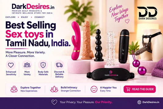 Sex Toys in Tamil Nadu, India | Buy Online Discreetly