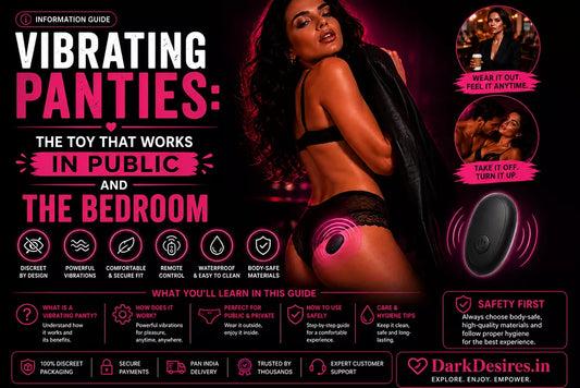 Vibrating Panties: The Complete Guide to the Couple's Toy That Works Anywhere in India